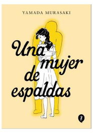 Penguin Random House Grupo Editorial, S.A.U. Una mujer de espaldas