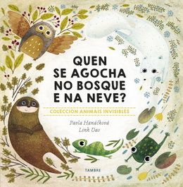TAMBRE-EDELVIVES, QUEN SE AGOCHA NO BOSQUE E NA NEVE?
