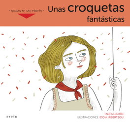 Unas croquetas fantásticas, Tadea Lizarbe - EREIN EDITORIAL