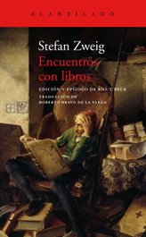 Encuentros con libros, Stefan Zweig - Acantilado Editorial