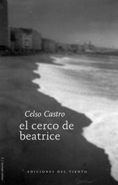 El cerco de Beatrice, Celso Castro - DEL VIENTO