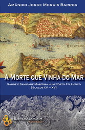 A morte que vinha do mar, Amândio Barros - FRONTEIRA DO CAOS EDITORES