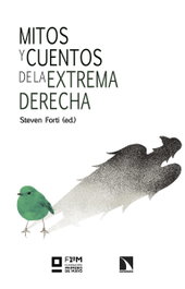 Mitos y cuentos de la extrema derecha, Steven Forti (Ed.) - CATARATA