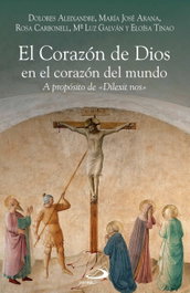 El corazón de Dios en el corazón del mundo, AA.VV. - SAN PABLO EDITORIAL