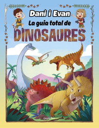 ESTRELLA POLAR, La guia total de dinosaures - Las aventuras de Dani y Evan