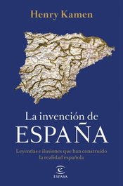 La invención de España, Henry Kamen - ESPASA CALPE