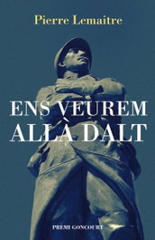 Ens veurem allà dalt, Pierre Lemaitre - BROMERA EDICIONS
