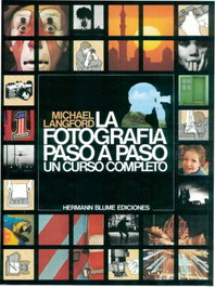 La fotografía paso a paso, Michael Langford - H.BLUME