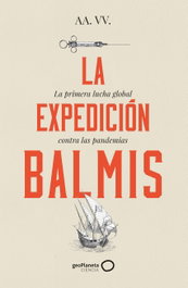 La expedición Balmis, AA. VV. - GEOPLANETA