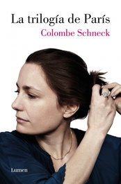 La trilogía de París, Colombe Schneck - LUMEN