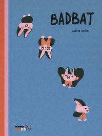 Bad Bat, María Ramos - BANG