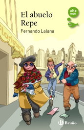 El abuelo Repe, Fernando Lalana - BRUÑO