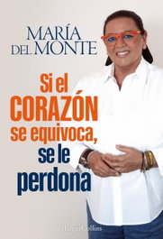 HARPER COLLINS IBERICA, Si el corazon se equivoca, se le perdona - HARPER COLLINS IBERICA