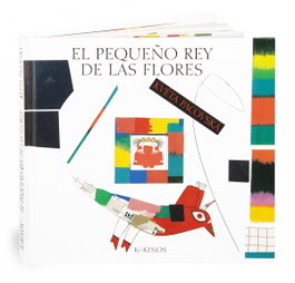 KOKINOS EDITORIAL, El pequeño rey de las flores - Kveta Pacovska
