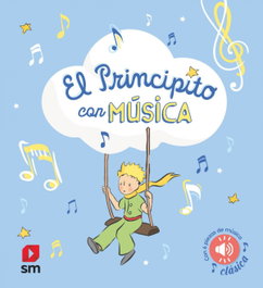 SM, El Principito con música