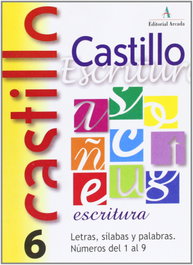 Castillo Escritura 6: Letras, Sílabas, Palabras - Números 1-9, AA.VV. - NADAL EDARCA EDITORIAL
