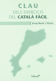 Clau dels exercicis del català fácil, Josep Ruaix i Vinyet - CLARET