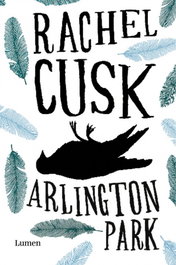 Arlington Park, Rachel Cusk - LUMEN