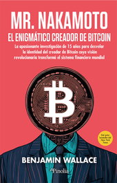 Mr. Nakamoto, Benjamín Wallace - Editorial Pinolia