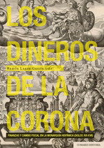 LOS DINEROS DE LA CORONA, RAMON LANZA GARCIA - COMARES