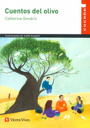 VICENS VIVES, Los cuentos del olivo, Catherine Gendrin - VICENS VIVES