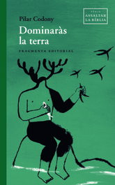 Dominaràs la terra, Pilar Codony - FRAGMENTA