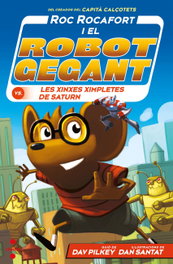 CRUILLA C-RR.6 Roc Rocafort i el robot gegant contra les xinxes ximpletes de Saturn