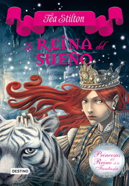 LA REINA DEL SUEÑO, TEA STILTON - DESTINO INFANTIL
