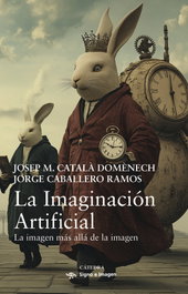 CATEDRA, La Imaginación Artificial - Josep M. Català Domènech
