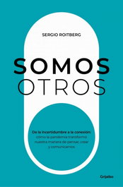 Somos otros, Sergio Roitberg - GRIJALBO