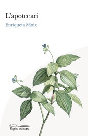 L'apotecari, Enriqueta Moix Maré - PAGES EDITORS