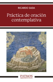 Práctica de oración contemplativa, Ricardo Sada Fernández - RIALP
