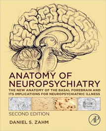 Anatomy of Neuropsychiatry, Daniel Zahm - ELSEVIER UK