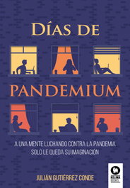 Días de pandemiun, Julián Gutiérrez Conde - KOLIMA