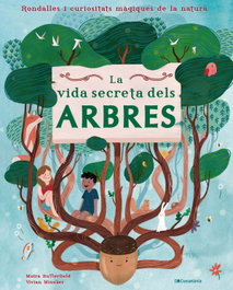La vida secreta dels arbres, Moira Butterfield - COSSETANIA EDICIONS