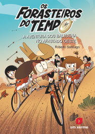 Os Forasteiros do Tempo 1. A aventura dos Balbuena no Afastado Oeste, Roberto Santiago - SM