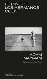 El cine de los hermanos Coen, Adam Nayman - DEL KULTRUM