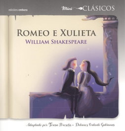 EMBORA Romeo e xulieta, William Shakespeare - Mini Clásicos
