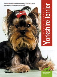 Yorkshire terrier, Carlos Salas; Ana Mesto - TIKAL EDICIONES