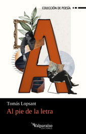 Al pie de la letra, Tomas Lopsant - Valparaiso