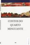 Contos do Quarto Minguante, João Pedro Mésseder - DERIVA EDITORES