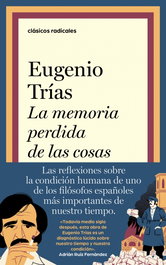 La memoria perdida de las cosas, Eugenio Trías - TAURUS