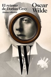El retrato de Dorian Gray, Oscar Wilde - ALIANZA