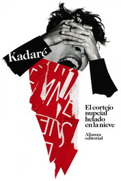 El cortejo nupcial helado en la nieve, Ismaíl Kadaré - ALIANZA