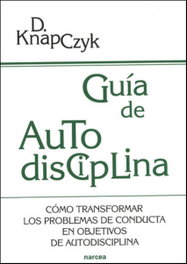 Guía de autodisciplina, Dennis Knapczyk - NARCEA