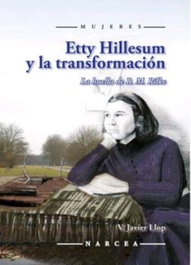 Narcea, Etty Hillesum y la transformación, Vicente Javier Llop Pérez - Narcea