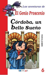 Cordoba, un bello sueño, Merce Viana - DYLAR EDICIONES
