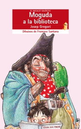 BROMERA EDICIONS Moguda a la biblioteca, Josep Gregori Sanjuan (clau G)/Josep Gregori Sanjuan - Micalet Galactic