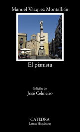 El pianista, Manuel Vázquez Montalbán - CATEDRA