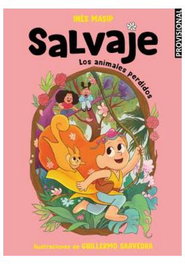 Penguin Random House Grupo Editorial, S.A.U. SALVAJE 1- LOS ANIMALES PERDIDOS